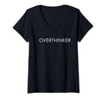 Womens Overthinker V Neck T-Shirt - Custom Art Print Unisex - T-Shirt, Sweatshirt, Hoodie