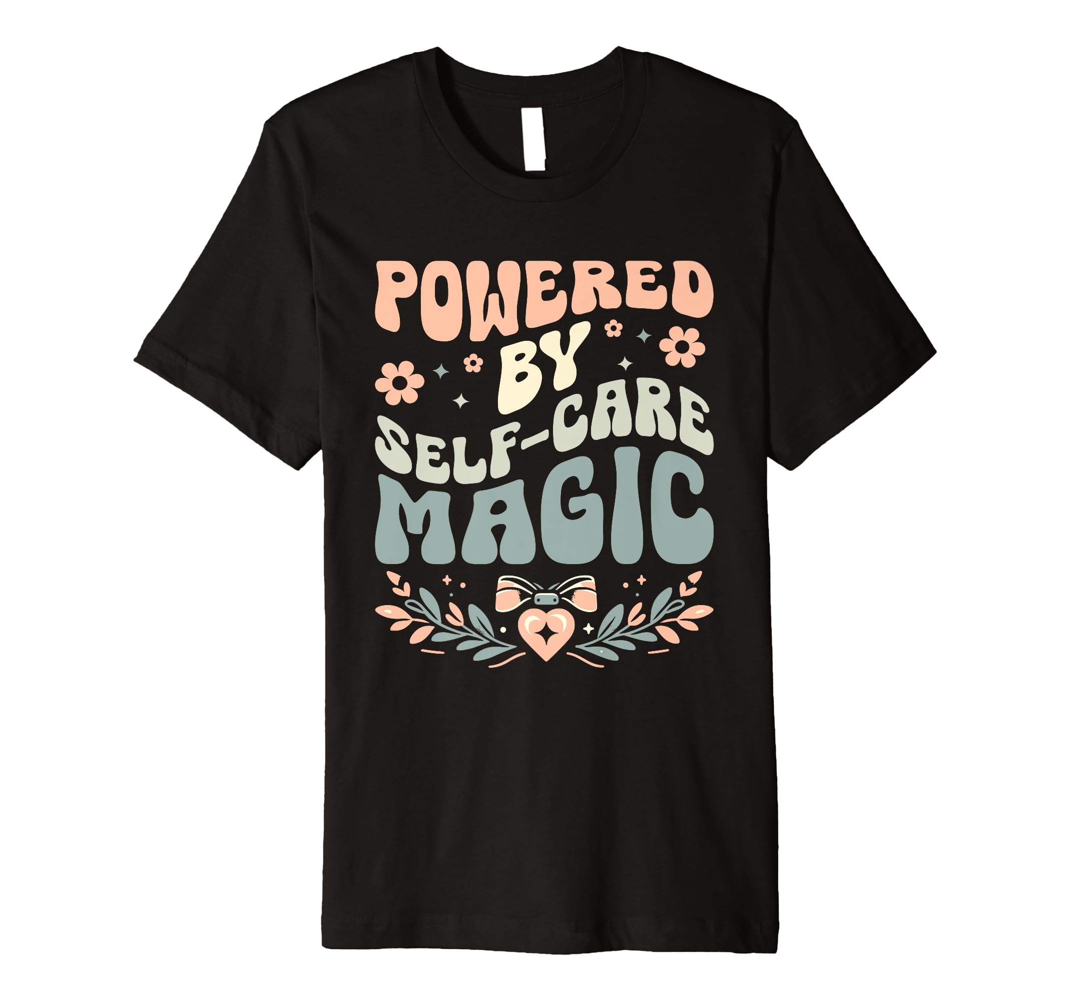 Funny Self Care Love Wellness T-Shirt - Casual Everyday Wear for Adults - T-Shirt, Sweatshirt, Hoodie