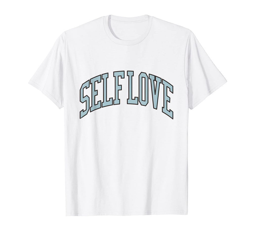 Self Love Mental Health Self Care T-Shirt - Aesthetic Graphic for Adults - T-Shirt, Sweatshirt, Hoodie