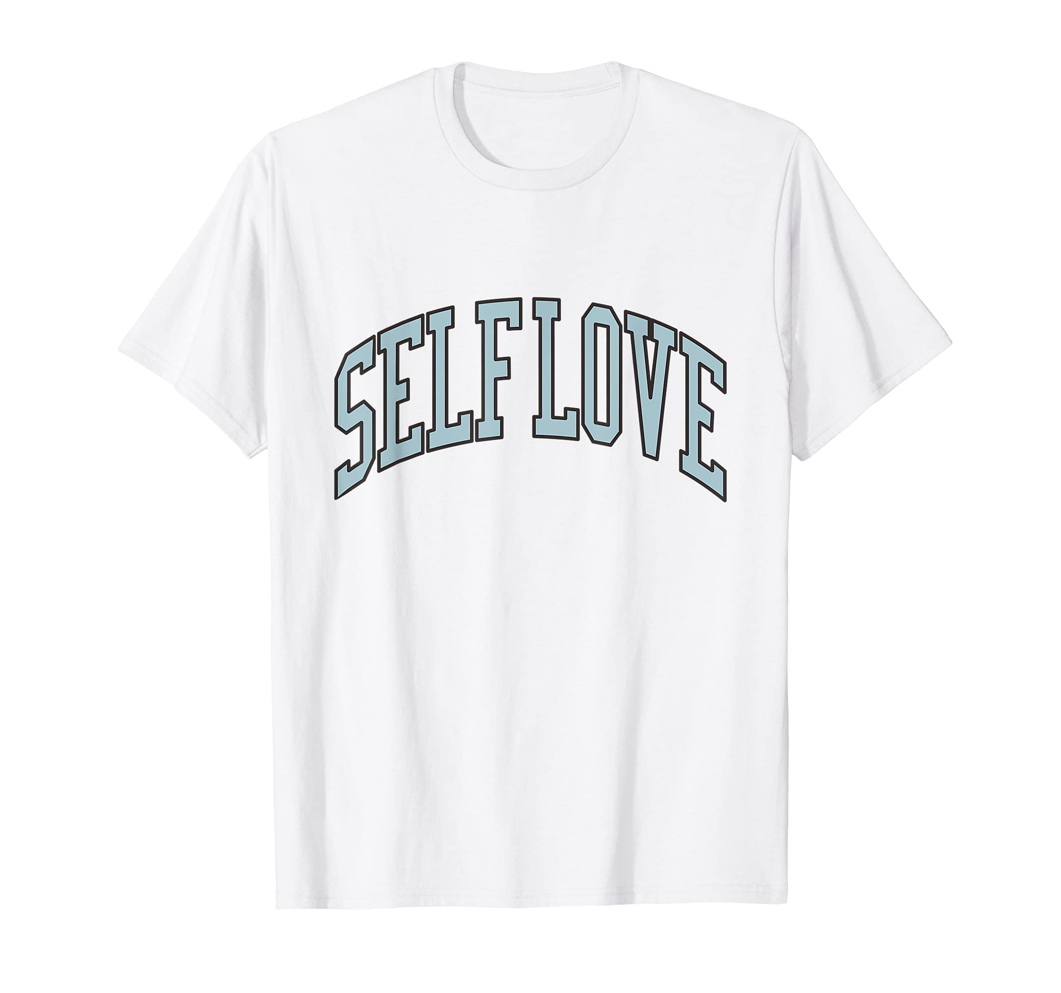 Self Love Mental Health Self Care T-Shirt - Aesthetic Graphic for Adults - T-Shirt, Sweatshirt, Hoodie