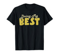 Doing My Best Self Care T-Shirt - Casual Everyday Wear for Adults - T-Shirt, Sweatshirt, Hoodie