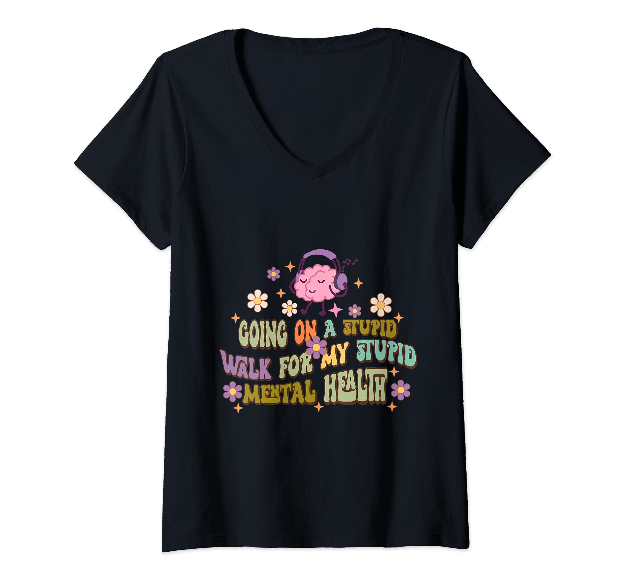 Womens Going Stupid Walk My Stupid T-Shirt - Custom Art Print Men Women - T-Shirt, Sweatshirt, Hoodie