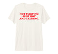 Funny Y2K 90S Not Flirting Just Hot And T-Shirt - Graphic Print for Adults - T-Shirt, Sweatshirt, Hoodie