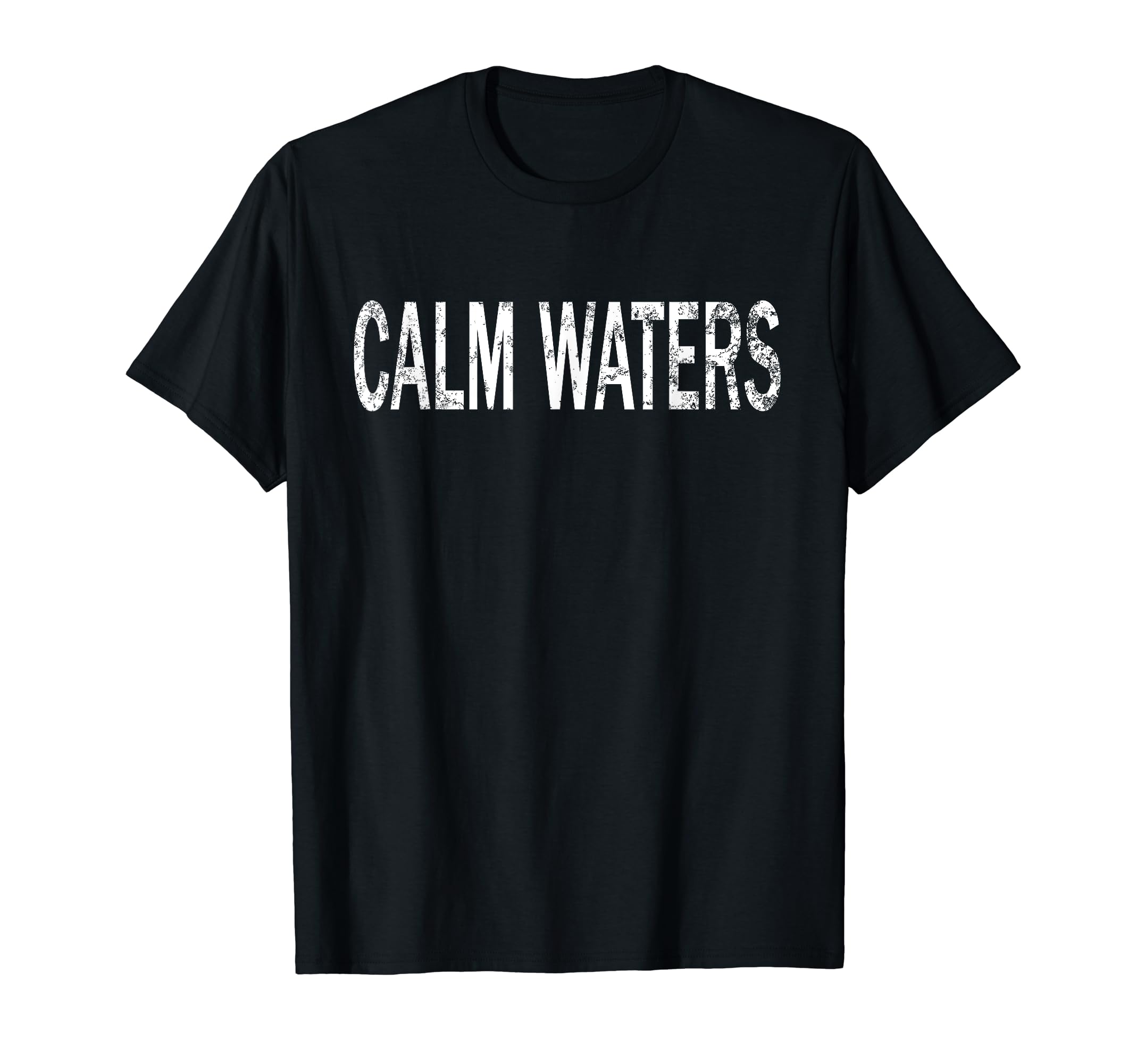 Calm Waters Distressed Mindfulness T-Shirt - Fun Novelty Design Unisex - T-Shirt, Sweatshirt, Hoodie