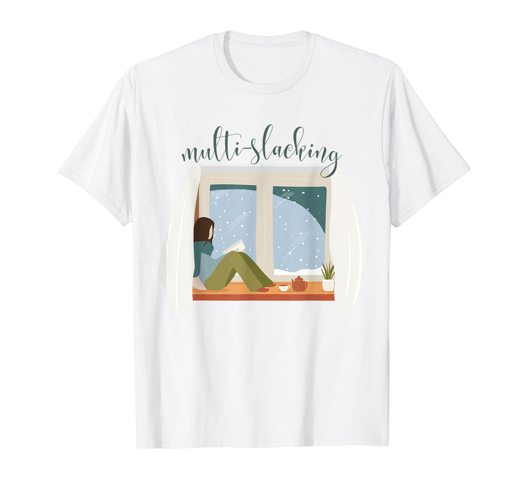Multi Slacking Relaxing Self Care T-Shirt - Graphic Print Men Women - T-Shirt, Sweatshirt, Hoodie