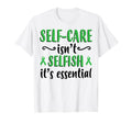 Self Care Isnt Selfish Depression T-Shirt - Aesthetic Graphic Men Women - T-Shirt, Sweatshirt, Hoodie