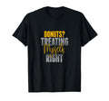 Donuts Treating Myself Right Funny T-Shirt - Novelty Apparel Men Women - T-Shirt, Sweatshirt, Hoodie