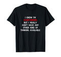 Funny Overthinking Witty Sarcastic Self T-Shirt - Graphic Print for Adults - T-Shirt, Sweatshirt, Hoodie