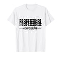 Professional Overthinker Funny T-Shirt - Fun Novelty Design for Adults - T-Shirt, Sweatshirt, Hoodie