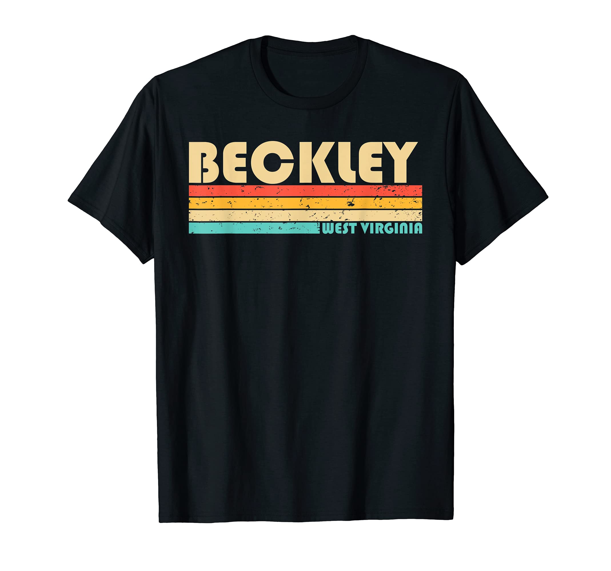 Beckley Wv West Virginia Funny City T-Shirt - Aesthetic Graphic Men Women - T-Shirt, Sweatshirt, Hoodie