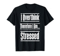 Hold Let Me Overthink This T-Shirt - Fun Novelty Design for Adults - T-Shirt, Sweatshirt, Hoodie