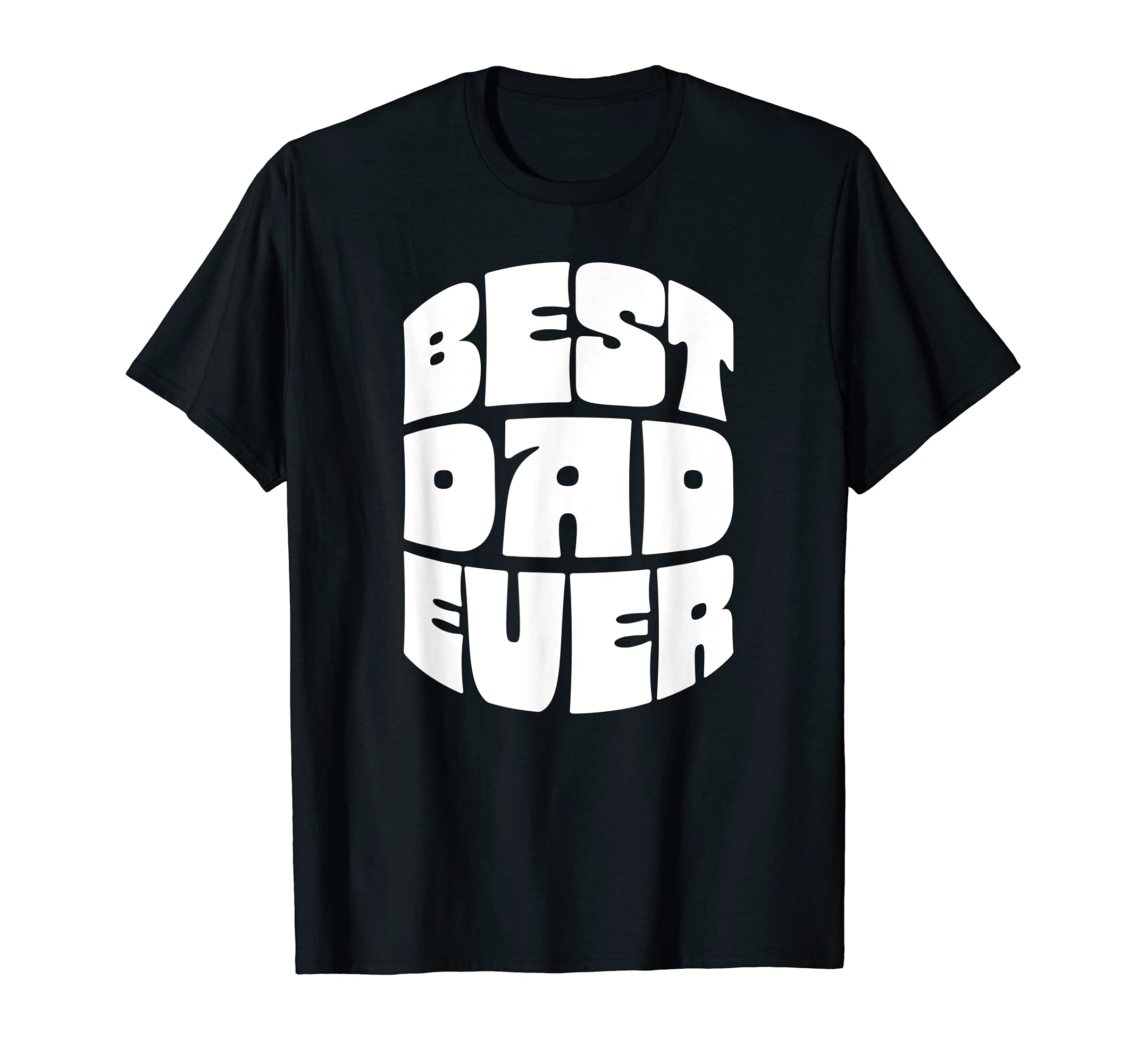 Best Dad Ever Seventies Typography T-Shirt - Minimalist Print for Adults - T-Shirt, Sweatshirt, Hoodie