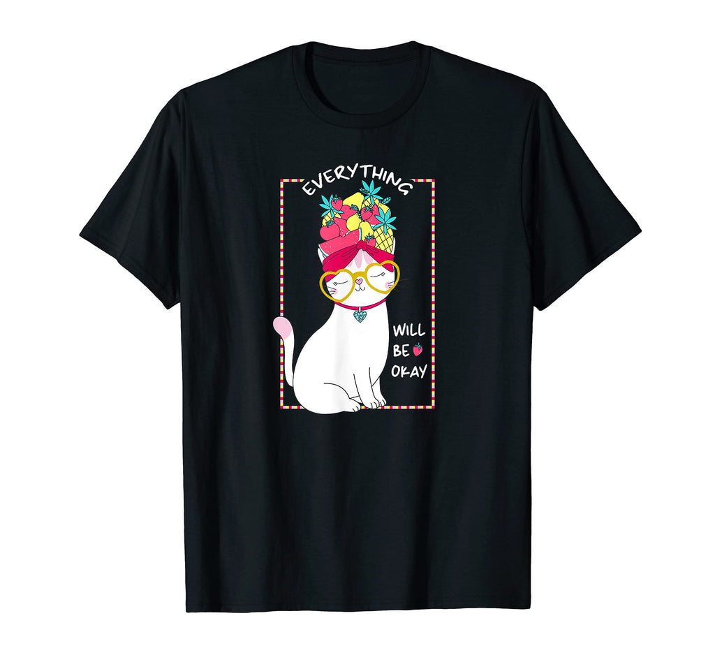 Everything Will Be Ok Cat Fruit Mental T-Shirt - Minimalist Print Unisex - T-Shirt, Sweatshirt, Hoodie