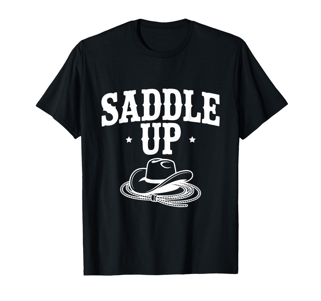 Saddle Up Cowboy Western T-Shirt - Unique Graphic Unisex - T-Shirt, Sweatshirt, Hoodie