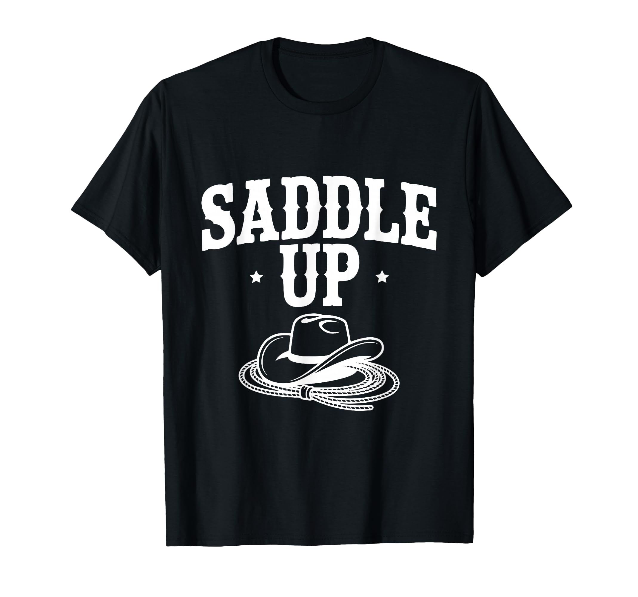 Saddle Up Cowboy Western T-Shirt - Unique Graphic Unisex - T-Shirt, Sweatshirt, Hoodie