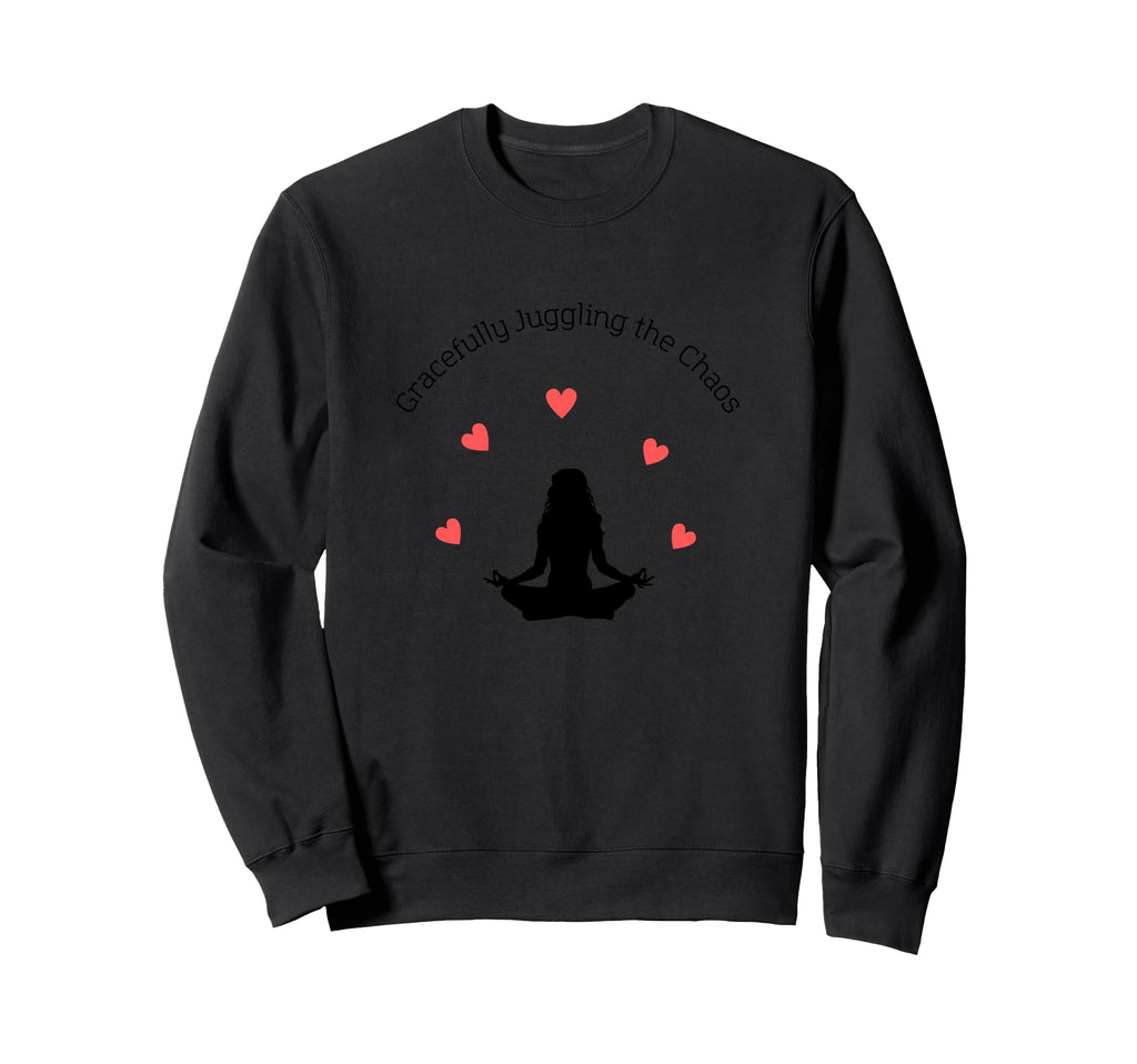 Gracefully Juggling Chaos Sweatshirt - Casual Everyday Wear for Adults - T-Shirt, Sweatshirt, Hoodie