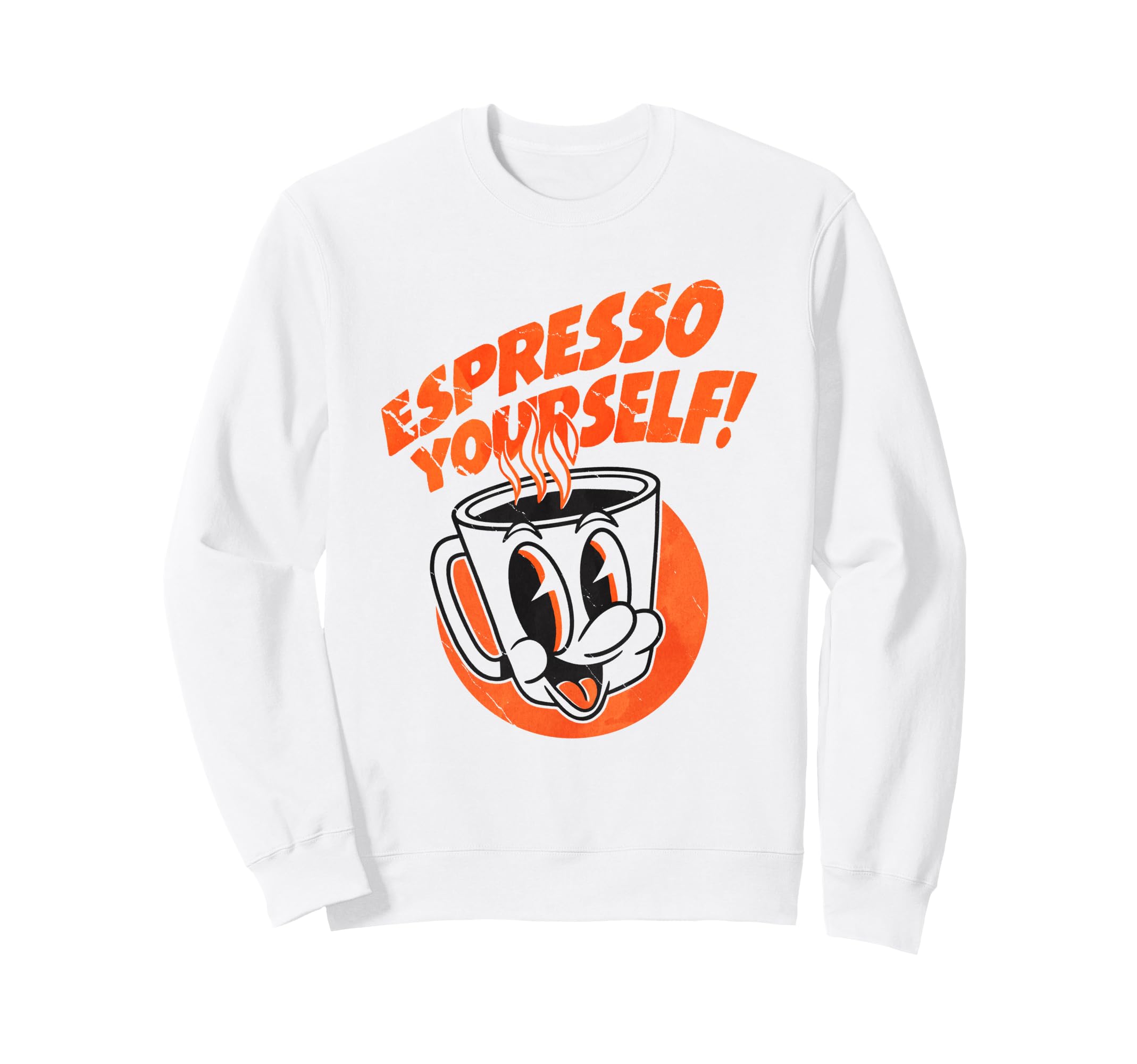 Espresso Yourself Funny Coffee Sweatshirt - Novelty Apparel Men Women - T-Shirt, Sweatshirt, Hoodie