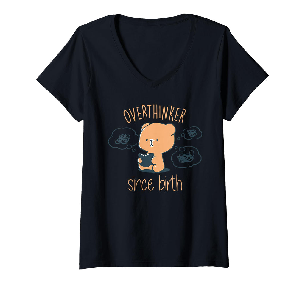 Womens Overthinker Since Birth T-Shirt - Fun Novelty Design Men Women - T-Shirt, Sweatshirt, Hoodie