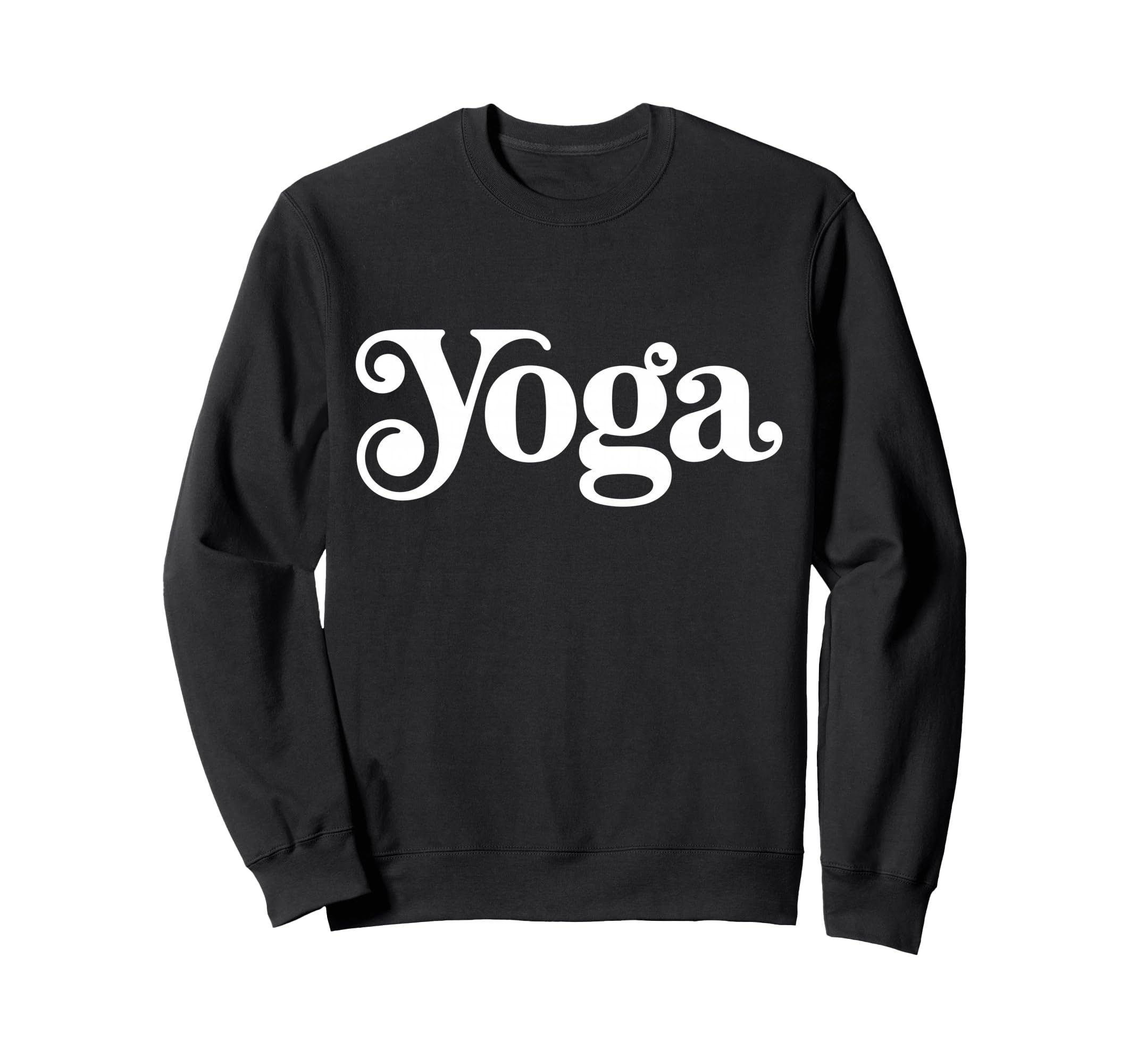 Word Yoga Groovy That Says Yoga Sweatshirt - Trendy Graphic for Adults - T-Shirt, Sweatshirt, Hoodie