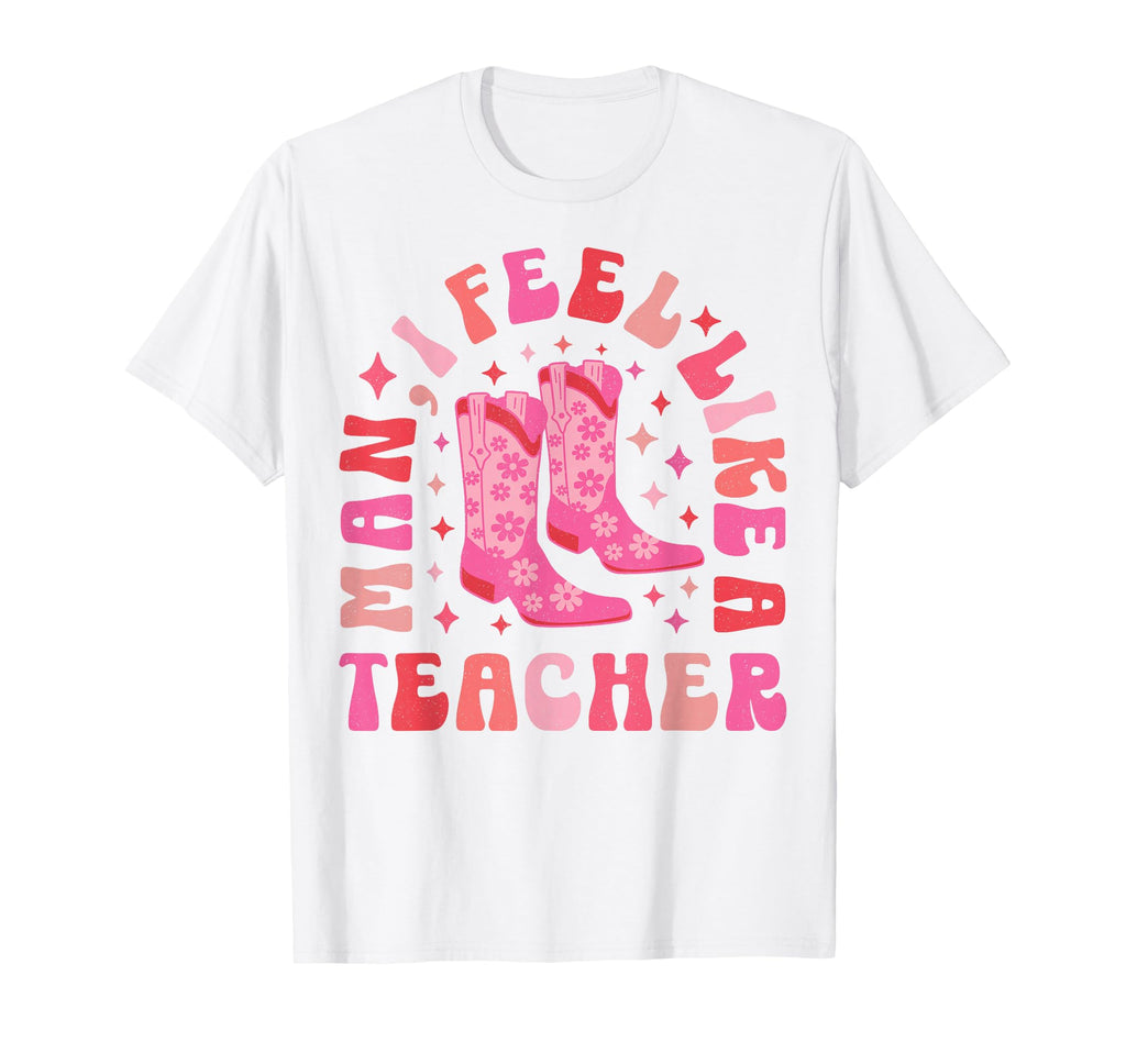 I Feel Like Teacher Western Teacher T-Shirt - Unique Graphic Men Women - T-Shirt, Sweatshirt, Hoodie