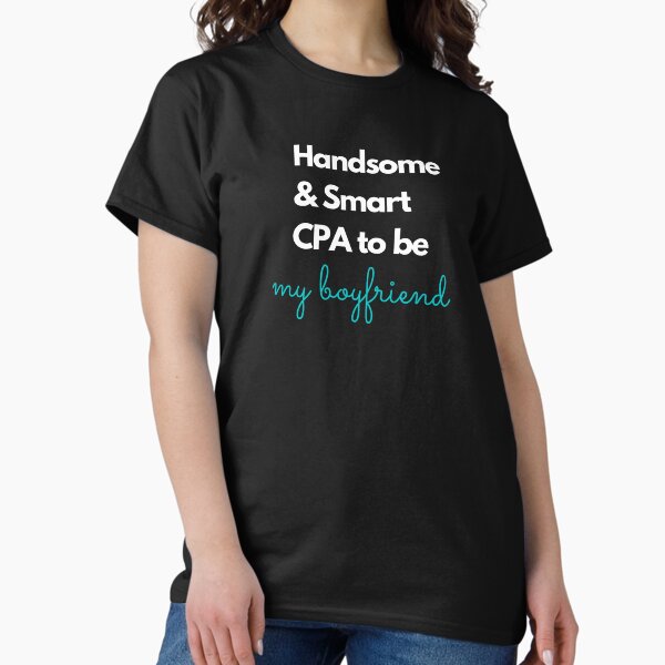 Handsome and smart CPA to be, my boyfriend blue - Adult & Kids T-Shirts, Sweatshirts & Hoodies apparel design preview 1