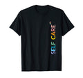 Rainbow Wellness Self Care To Nth T-Shirt - Minimalist Print for Adults - T-Shirt, Sweatshirt, Hoodie