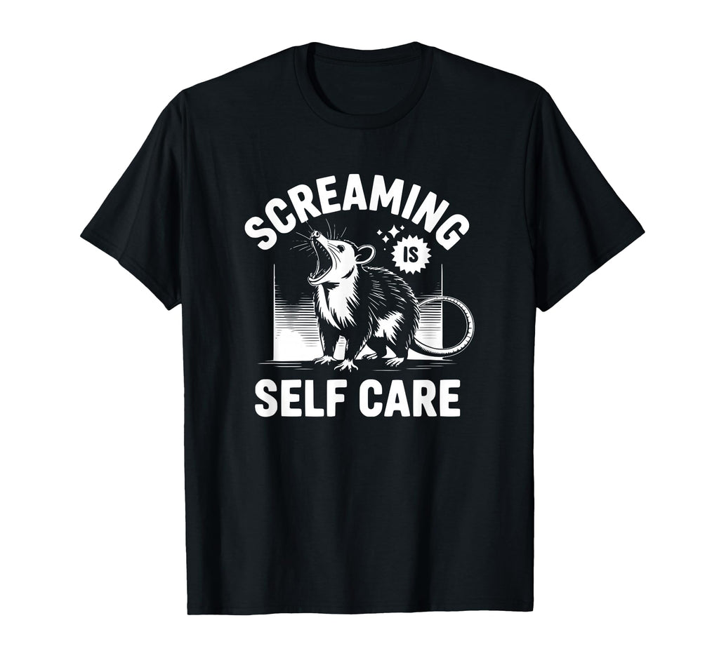 Screaming Is Self Care T-Shirt - Aesthetic Graphic for Adults - T-Shirt, Sweatshirt, Hoodie