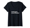Womens Semi Pro Overthinker Overthinking V T-Shirt - Trendy Graphic Unisex - T-Shirt, Sweatshirt, Hoodie