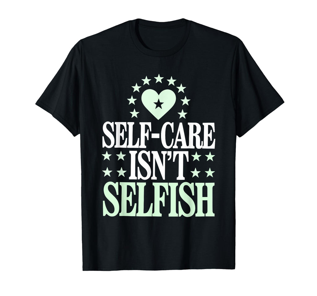 Mindfulness Self Love Self Care T-Shirt - Aesthetic Graphic for Adults - T-Shirt, Sweatshirt, Hoodie
