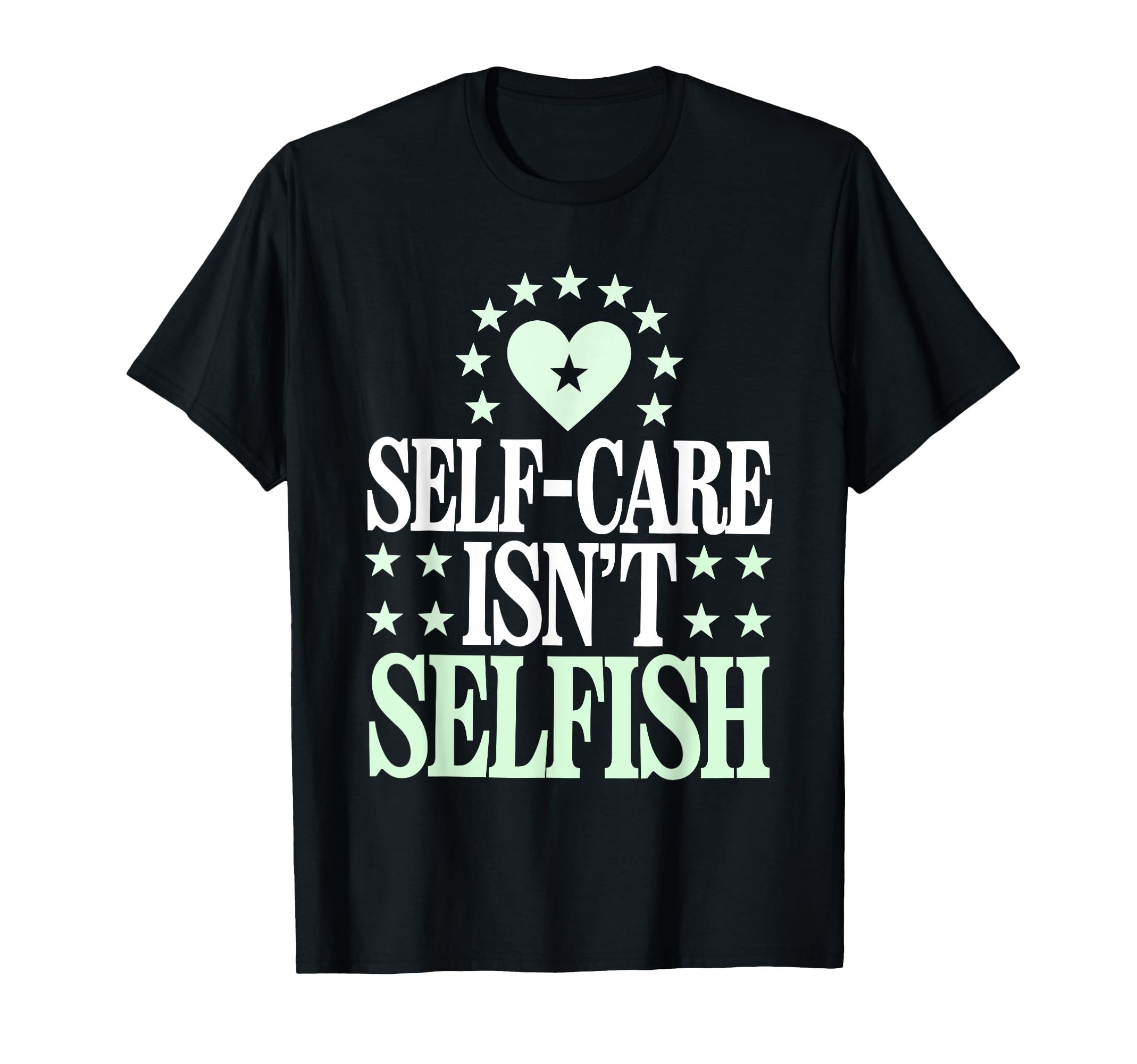 Mindfulness Self Love Self Care T-Shirt - Aesthetic Graphic for Adults - T-Shirt, Sweatshirt, Hoodie