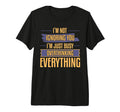 Overthinking Not Ignoring Ideal T-Shirt - Novelty Apparel Men Women - T-Shirt, Sweatshirt, Hoodie