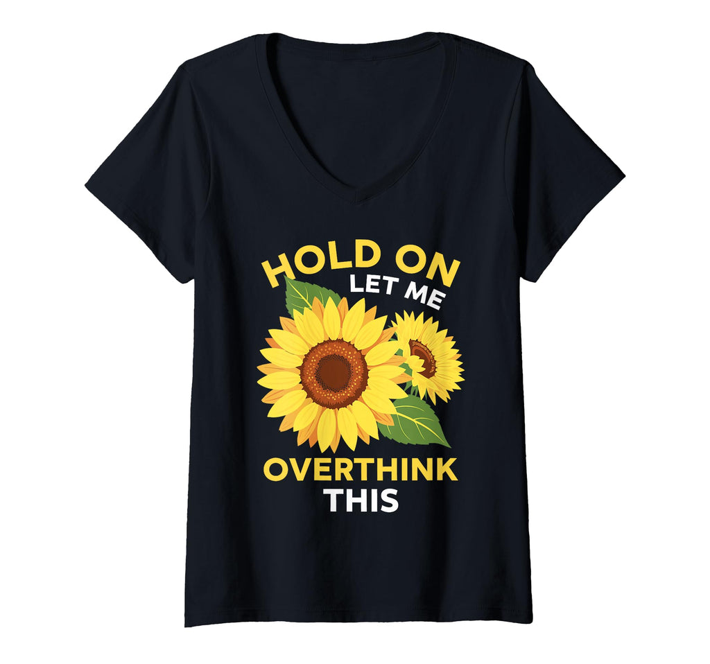 Womens Overthinker Sunflower T-Shirt - Casual Everyday Wear Men Women - T-Shirt, Sweatshirt, Hoodie