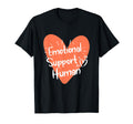 Emotional Support T-Shirt - Custom Art Print Unisex - T-Shirt, Sweatshirt, Hoodie