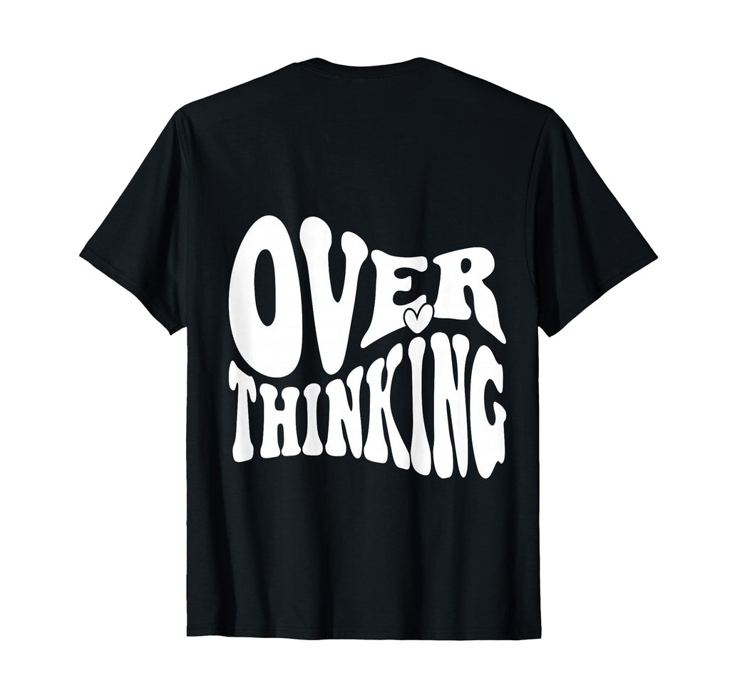 Overthinking Antisocial Over T-Shirt - Minimalist Print for Adults - T-Shirt, Sweatshirt, Hoodie