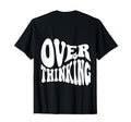Overthinking Antisocial Over T-Shirt - Minimalist Print for Adults - T-Shirt, Sweatshirt, Hoodie