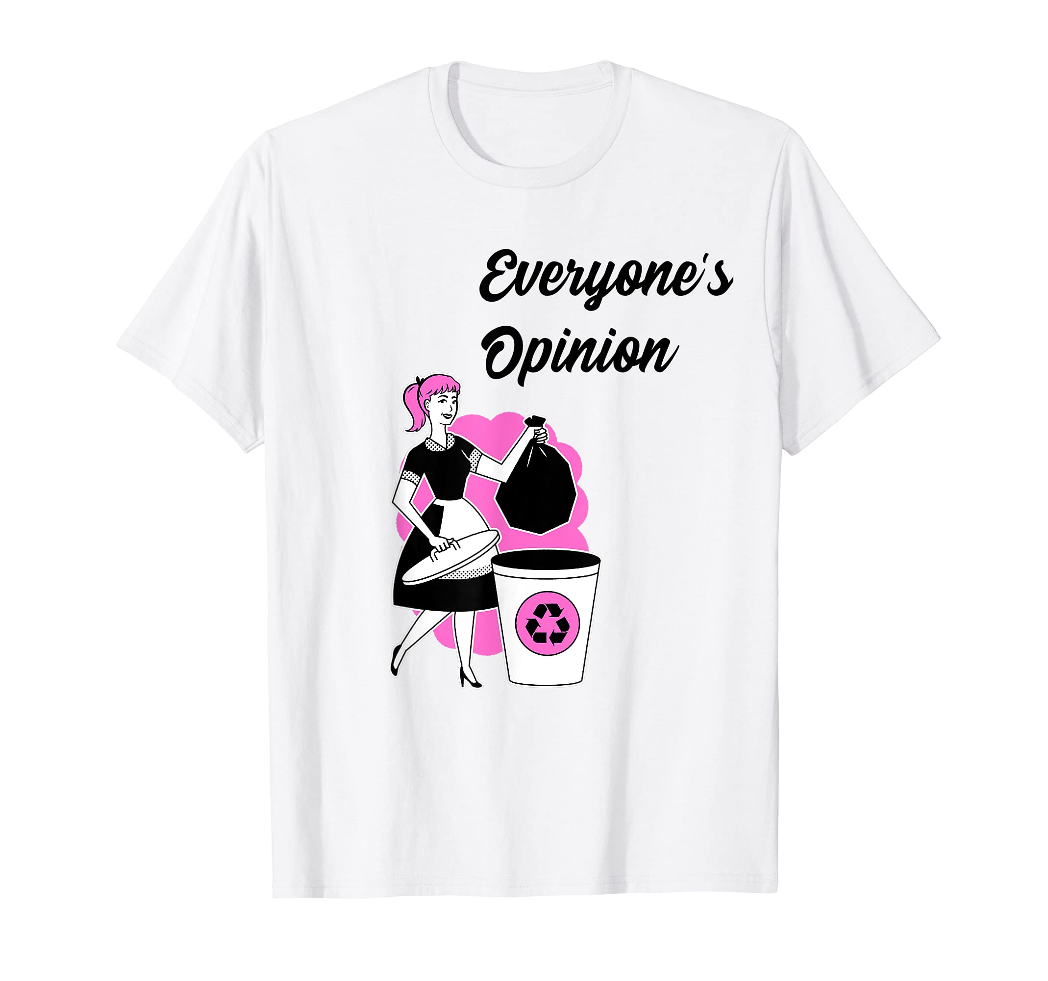 Tired Everyones Opinion Trash Em Mental T-Shirt - Graphic Print for Adults - T-Shirt, Sweatshirt, Hoodie