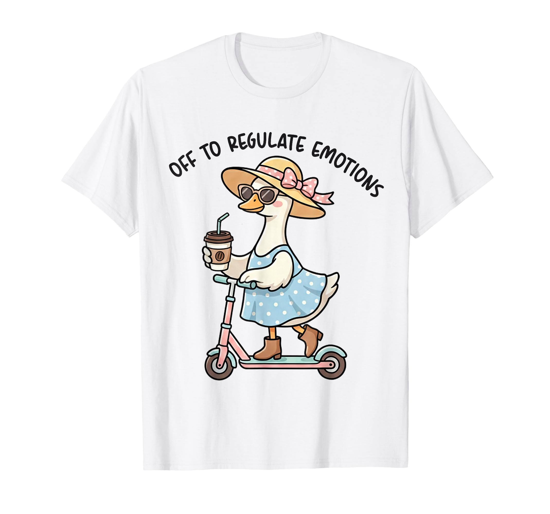 Off To Regulate Emotions Goose T-Shirt - Casual Everyday Wear for Adults - T-Shirt, Sweatshirt, Hoodie