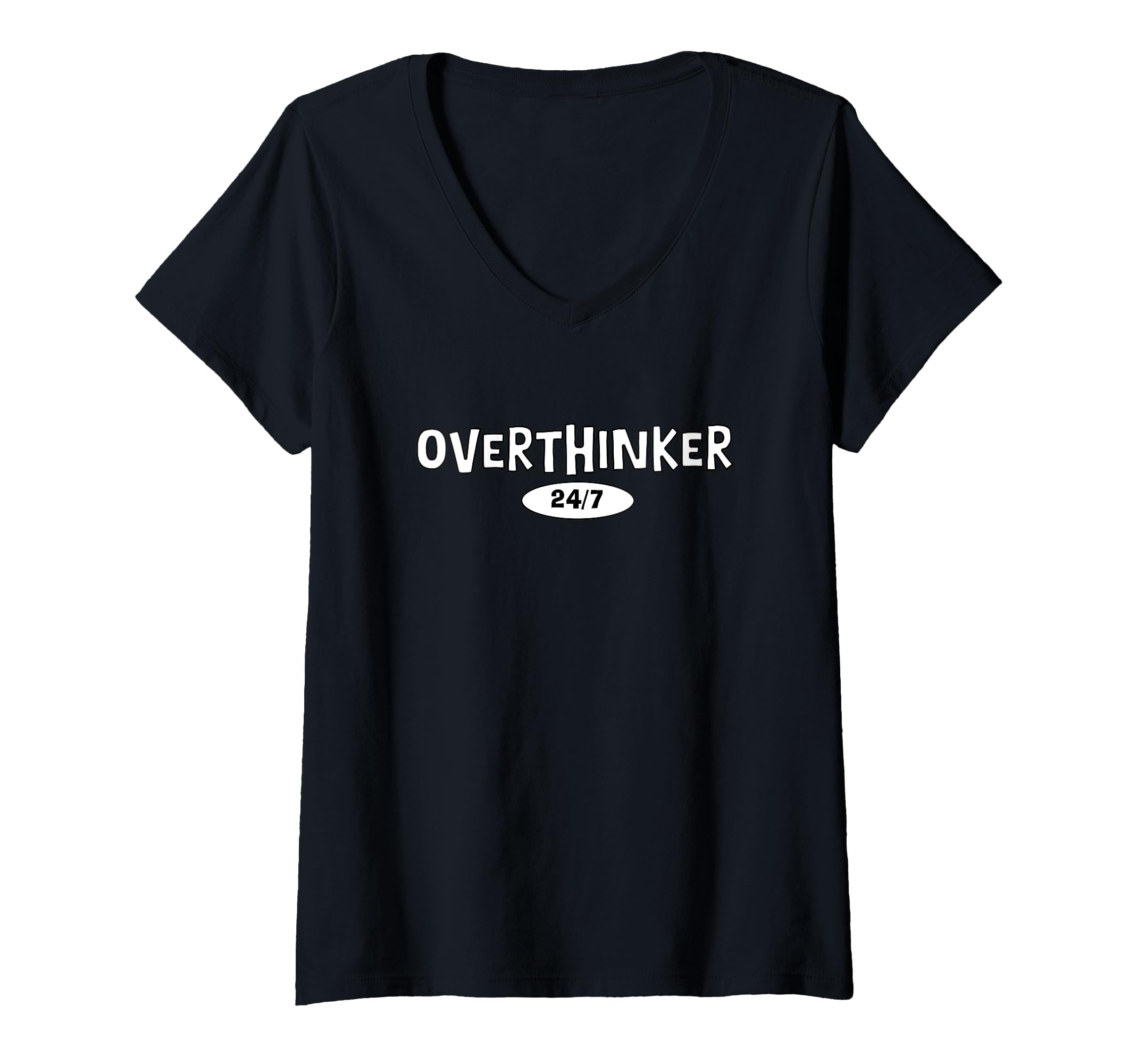 Womens Overthinker 24 7 Let Me T-Shirt - Novelty Apparel Men Women - T-Shirt, Sweatshirt, Hoodie