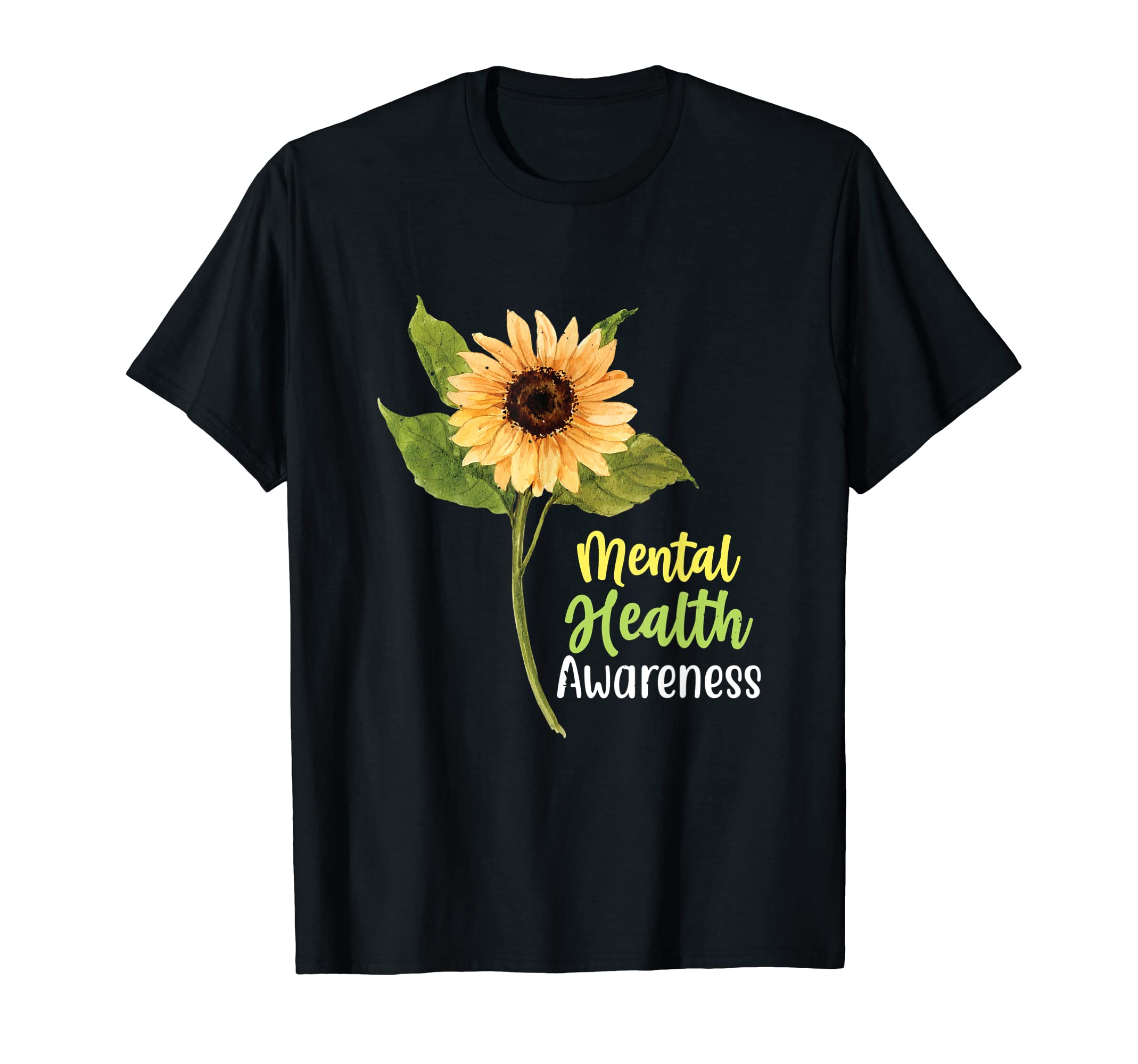 Sunflower Mental Health Awareness T-Shirt - Trendy Graphic Men Women - T-Shirt, Sweatshirt, Hoodie