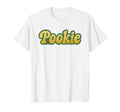 Pookie Nickname Typography T-Shirt - Streetwear Style Unisex - T-Shirt, Sweatshirt, Hoodie