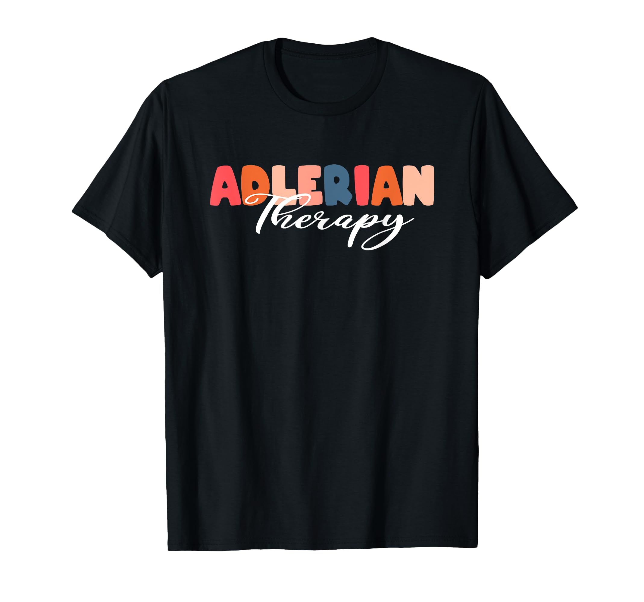 Adlerian Therapy Therapist Psychology T-Shirt - Aesthetic Graphic Unisex - T-Shirt, Sweatshirt, Hoodie