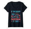 Womens When Doubt Overthink It Out T-Shirt - Custom Art Print Unisex - T-Shirt, Sweatshirt, Hoodie