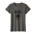 Professional Overthinker Duty Funny T-Shirt - Novelty Apparel Men Women - T-Shirt, Sweatshirt, Hoodie
