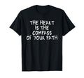Heart Is Compass Your Path Mindfulness T-Shirt - Novelty Apparel Unisex - T-Shirt, Sweatshirt, Hoodie