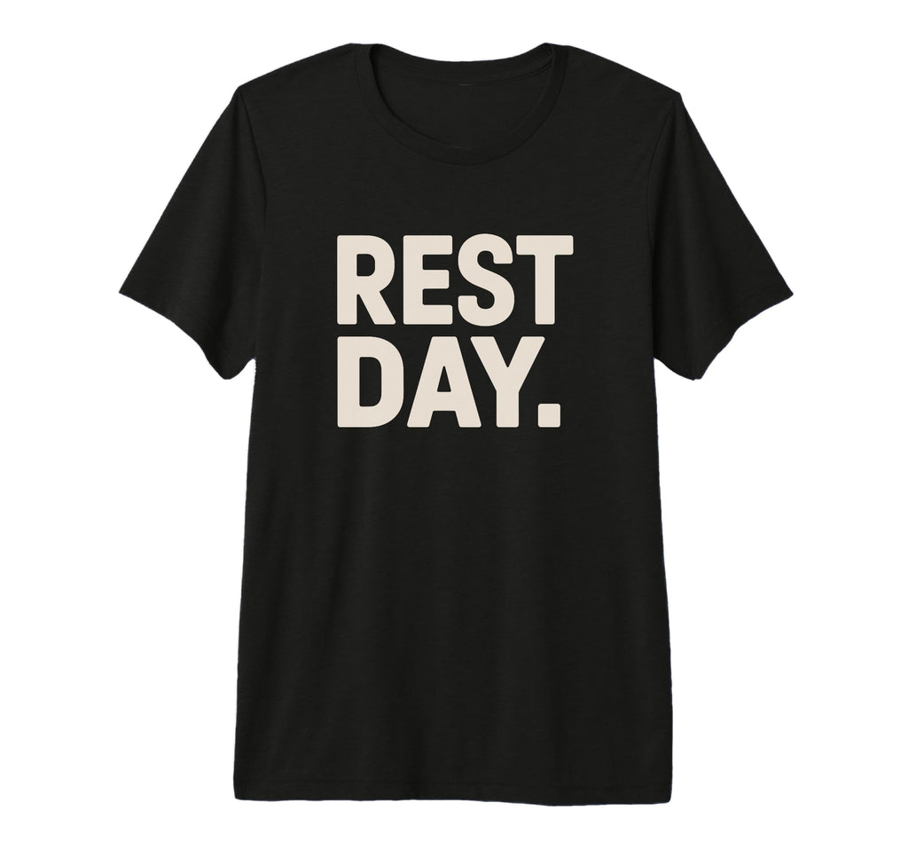 Rest Day Fitness Chill Workout Break T-Shirt - Aesthetic Graphic Unisex - T-Shirt, Sweatshirt, Hoodie