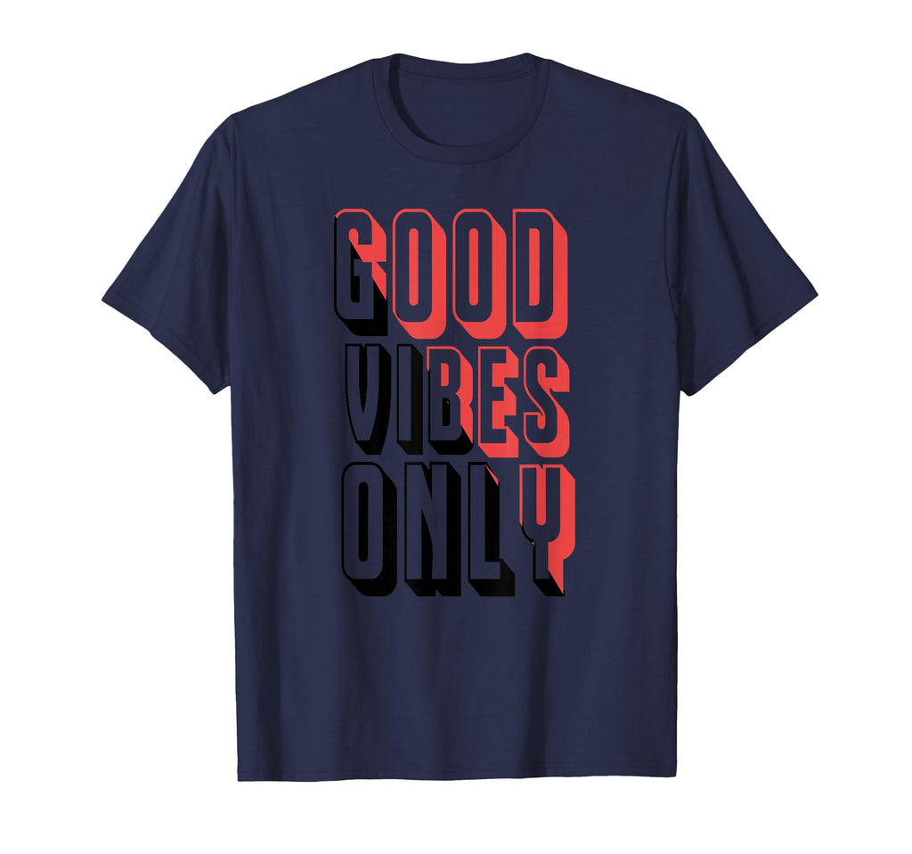 Good Energy Vibes Only Positive Typography T-Shirt - Graphic Print Unisex - T-Shirt, Sweatshirt, Hoodie