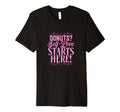 Donuts Self Love Starts Here Funny Self T-Shirt - Graphic Print for Adults - T-Shirt, Sweatshirt, Hoodie