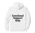 Emotional Support Wife Do Not Pet Gifts Sweatshirt - Unique Graphic Unisex - T-Shirt, Sweatshirt, Hoodie