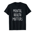 Mental Health Matters Awareness Month T-Shirt - Graphic Print for Adults - T-Shirt, Sweatshirt, Hoodie