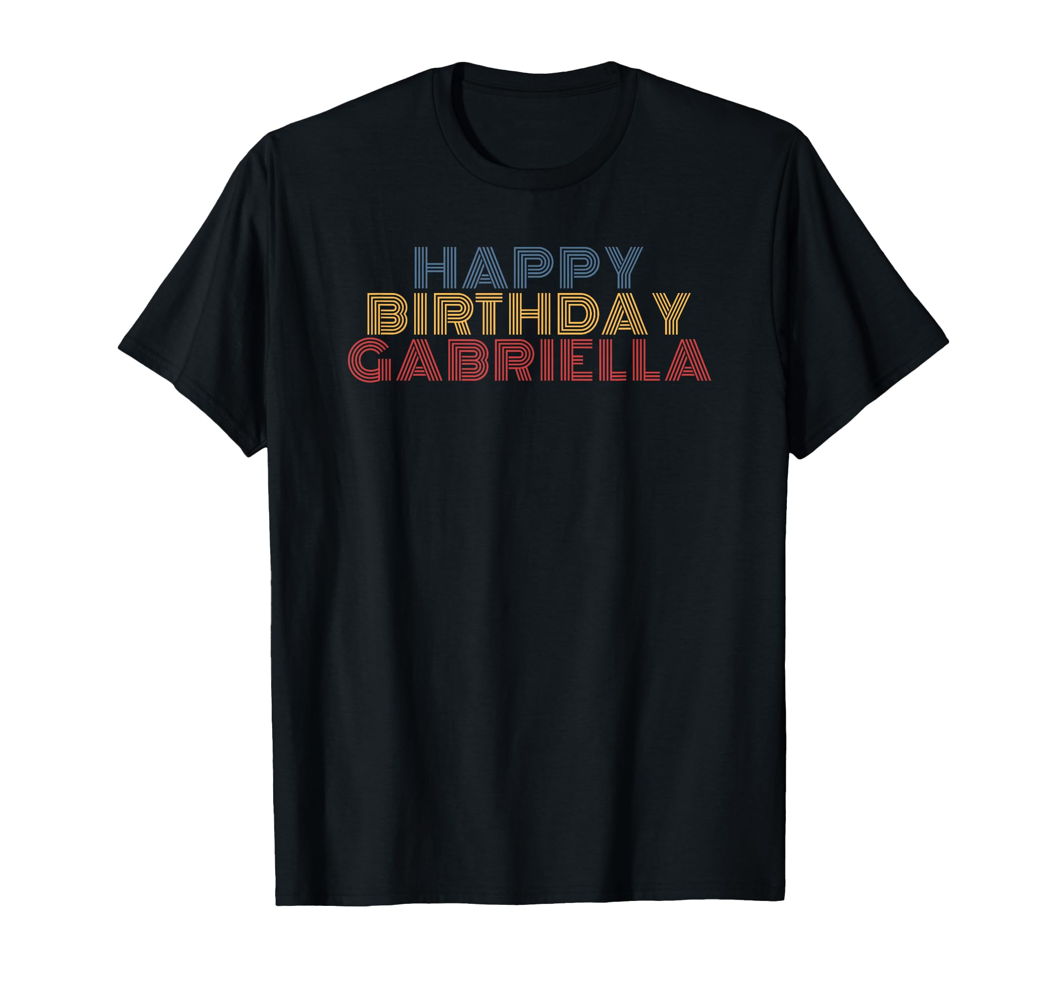 Happy Birthday Gabriella Personalized T-Shirt - Trendy Graphic for Adults - T-Shirt, Sweatshirt, Hoodie